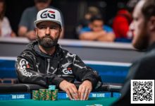 【EV扑克】“拜托让他闭嘴!”丹牛罕见在WSOP场上动怒…-捕鱼中文站