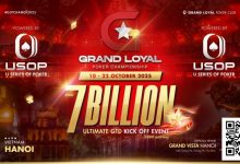 【EV扑克】Grand Loyal扑克锦标赛宣布2025河内站 | 开幕赛保底70亿越南盾,由USOP倾力支持-捕鱼中文站